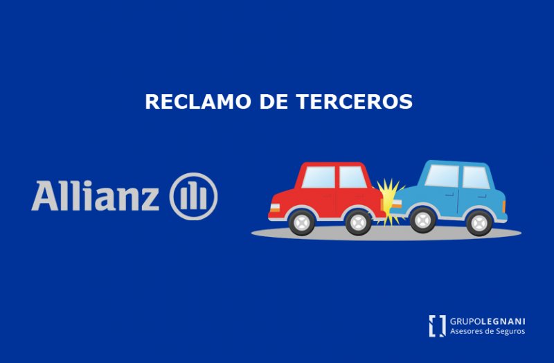 Allianz - ATENCIÓN RECLAMO DE TERCEROS