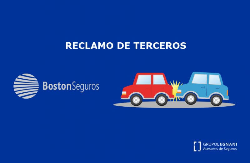 Boston Seguros - ATENCIÓN RECLAMO DE TERCEROS